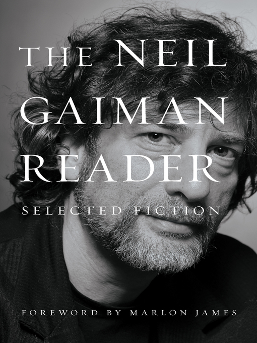 Title details for The Neil Gaiman Reader by Neil Gaiman - Available